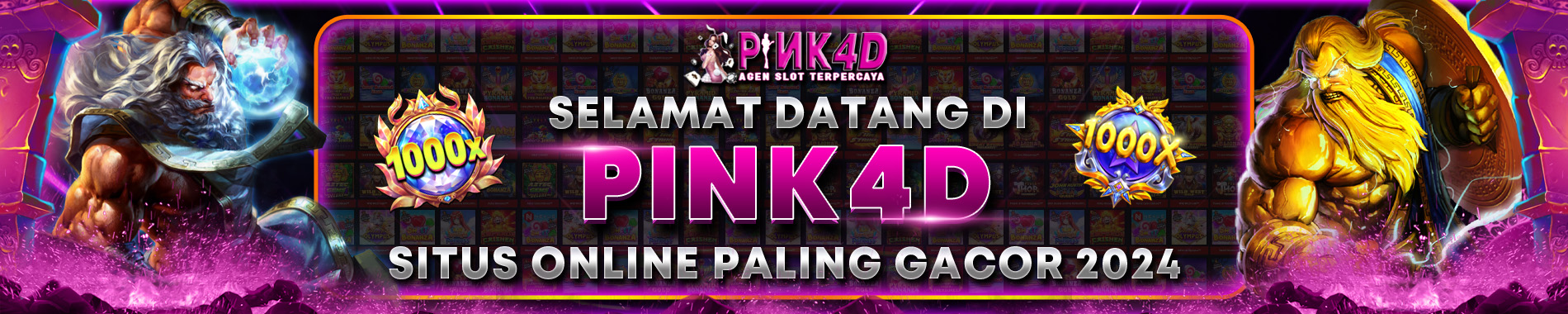 PINK4D SITUS PALING GACOR 2024